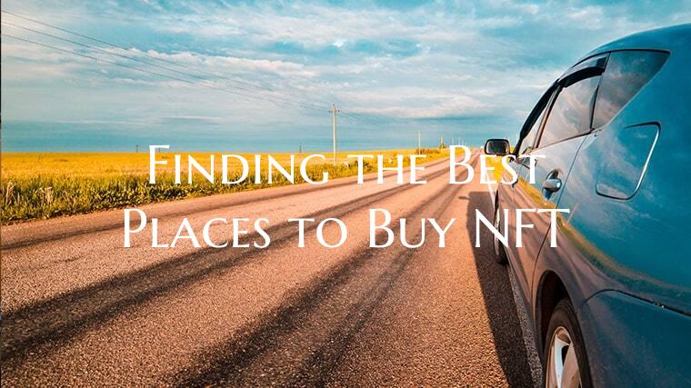 Finding the Best Places to Buy NFT