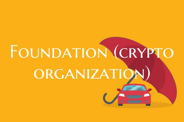 Foundation (crypto organizat...
